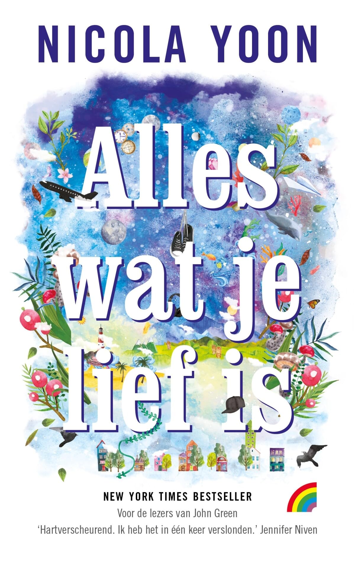Alles wat je lief is (Rainbow pocketboeken, 1424) Contemporary literature