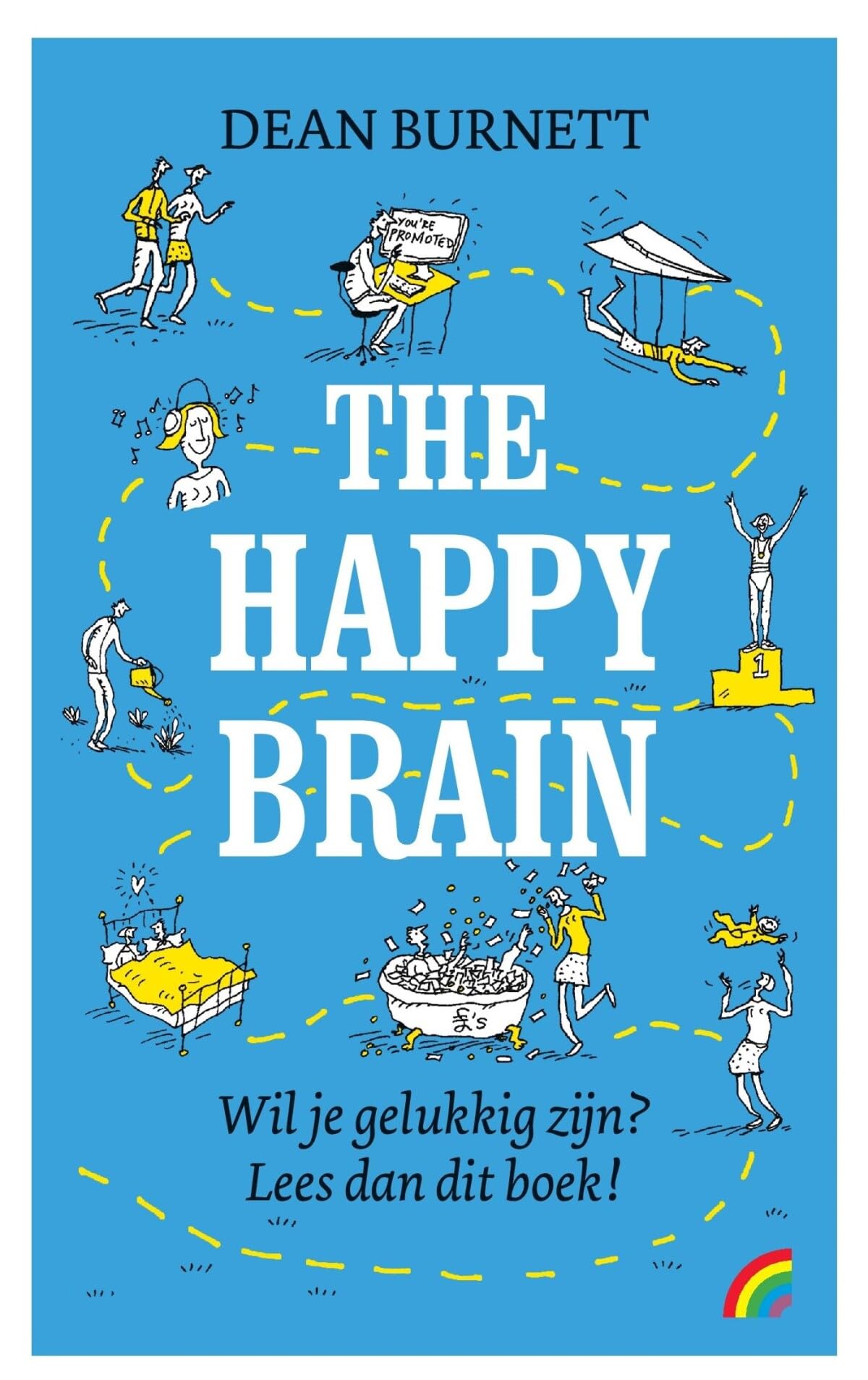 The happy brain: wat is geluk en hoe ontstaat het? Natural Sciences