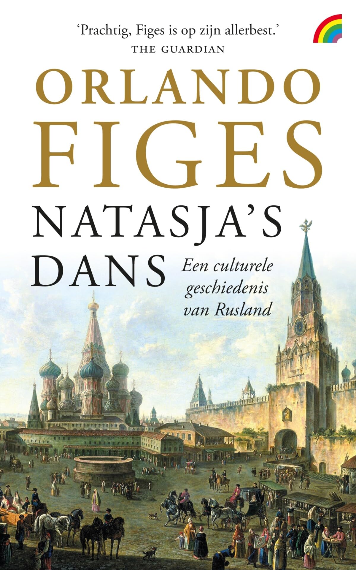 Natasja's dans: een culturele geschiedenis van Rusland (Rainbow pocketboeken, 1433) Books