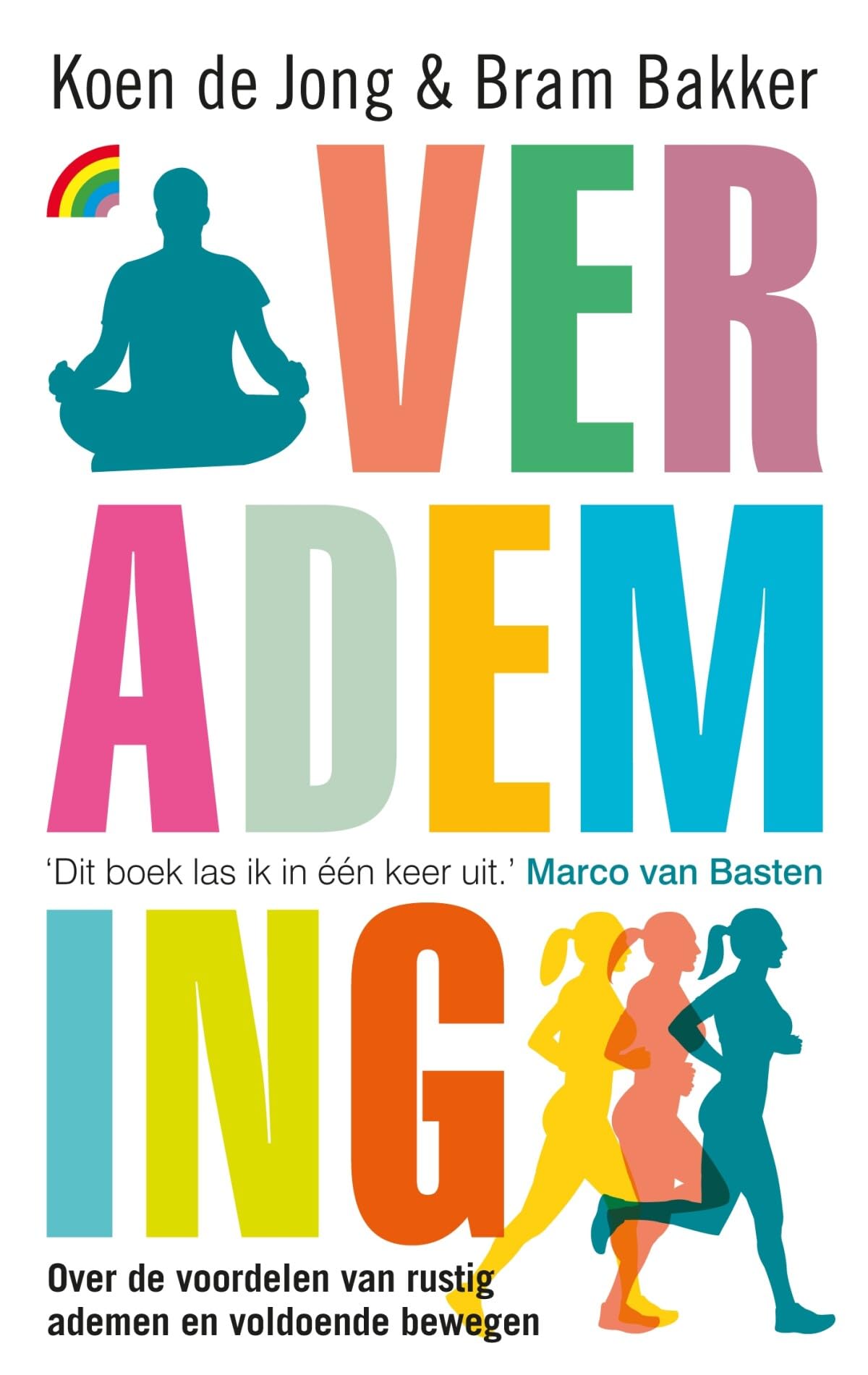 Verademing: over de voordelen van rustig ademen en voldoende bewegen (Rainbow pocketboeken) Medicine