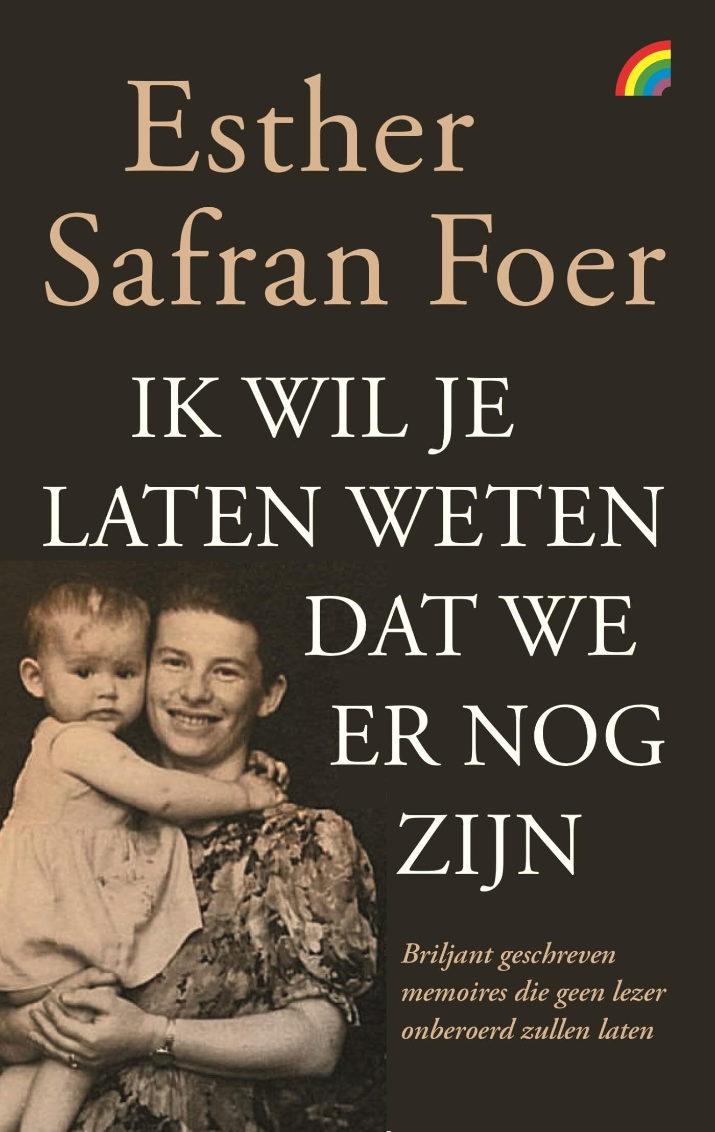 Ik wil je laten weten dat we er nog zijn Memories