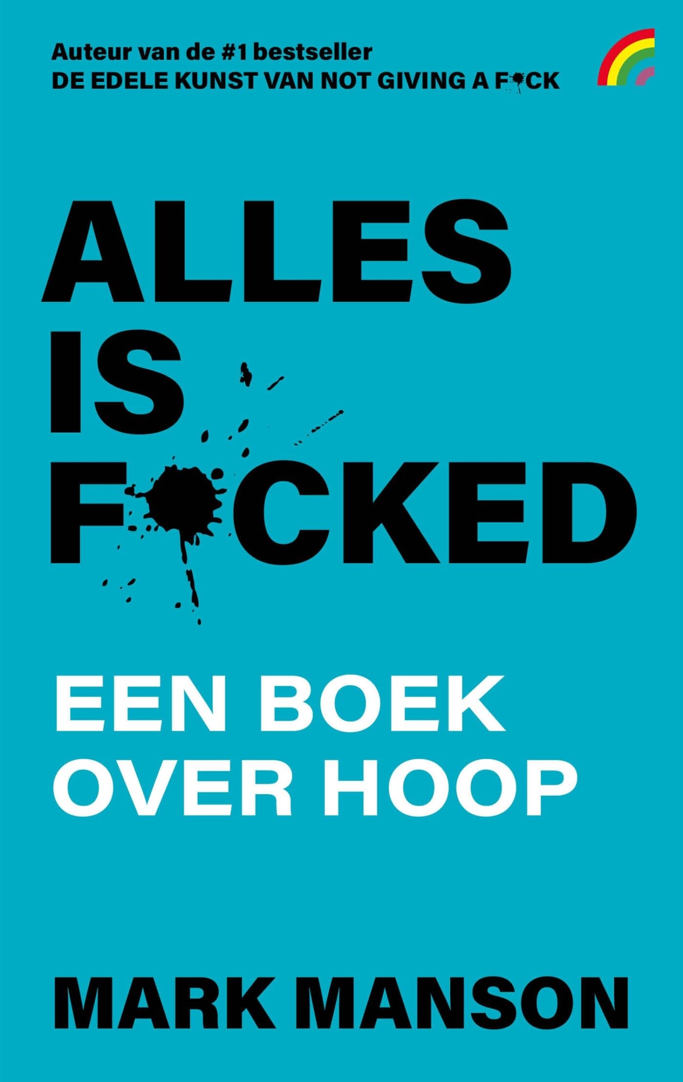 Alles is f*cked: een boek over hoop (Rainbow pocketboeken, 1545) Business, Finance & Career