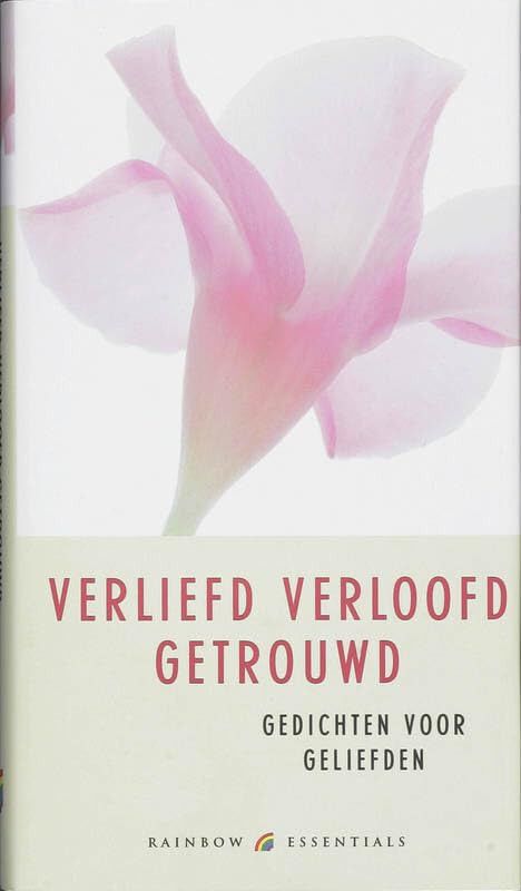 Verliefd verloofd getrouwd: gedichten voor geliefden book
