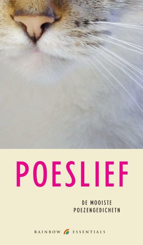 Poeslief: de mooiste poezengedichten (Rainbow essentials, 69, Band 69) Poetry
