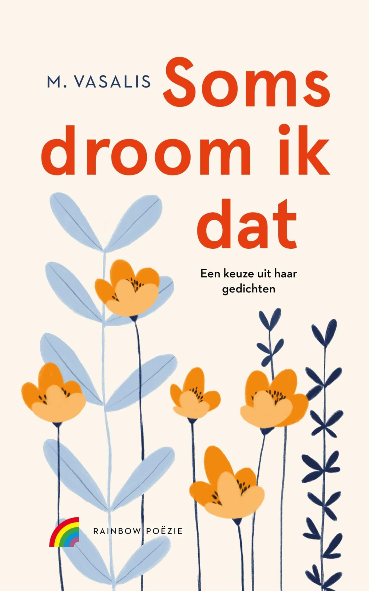 Soms droom ik dat: een keuze uit haar gedichten book
