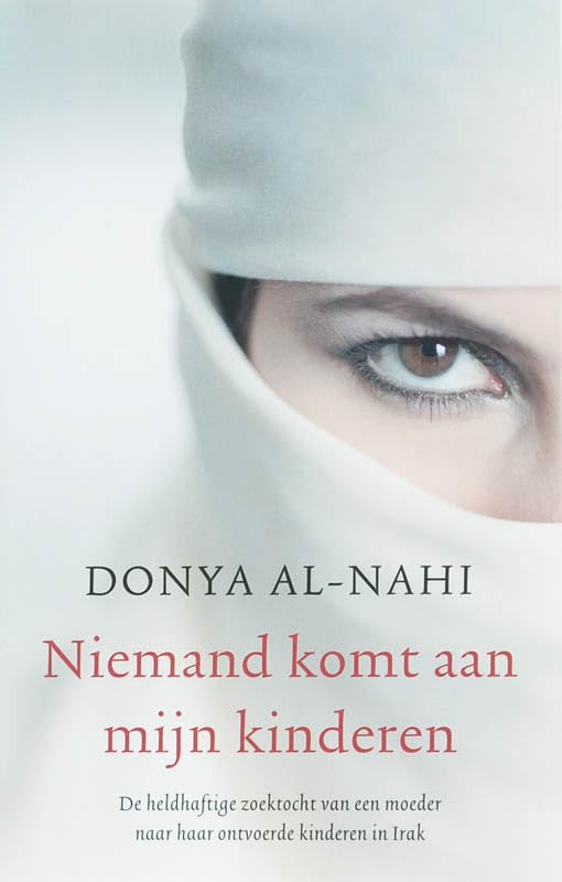 Niemand komt aan mijn kinderen: een heldhaftige zoektocht van een moeder naar haar ontvoerde kinderen in Irak (Zilver Pockets, 385) Manga