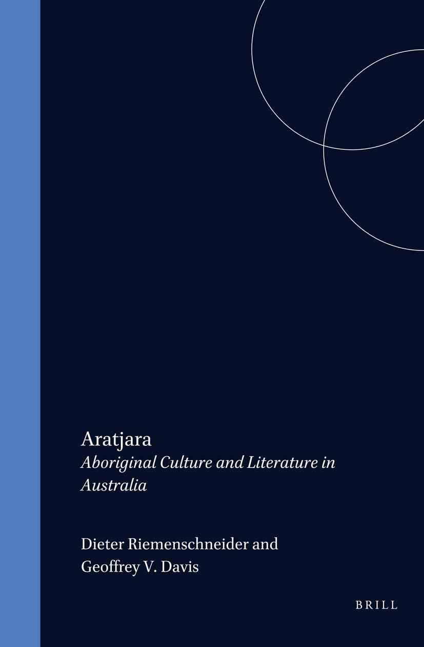 Aratjara: Aboriginal Culture and Literature in Australia (Cross/Cultures, 28, Band 28) Social Sciences