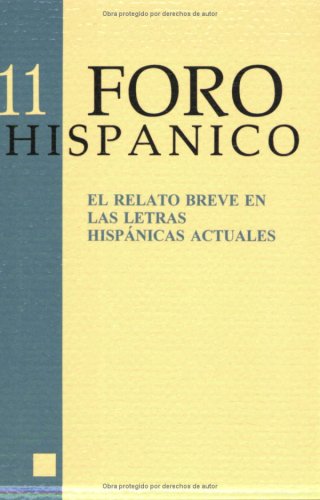 El relato breve en las letras hispánicas actuales (Foro Hispánico, 11) Social Sciences