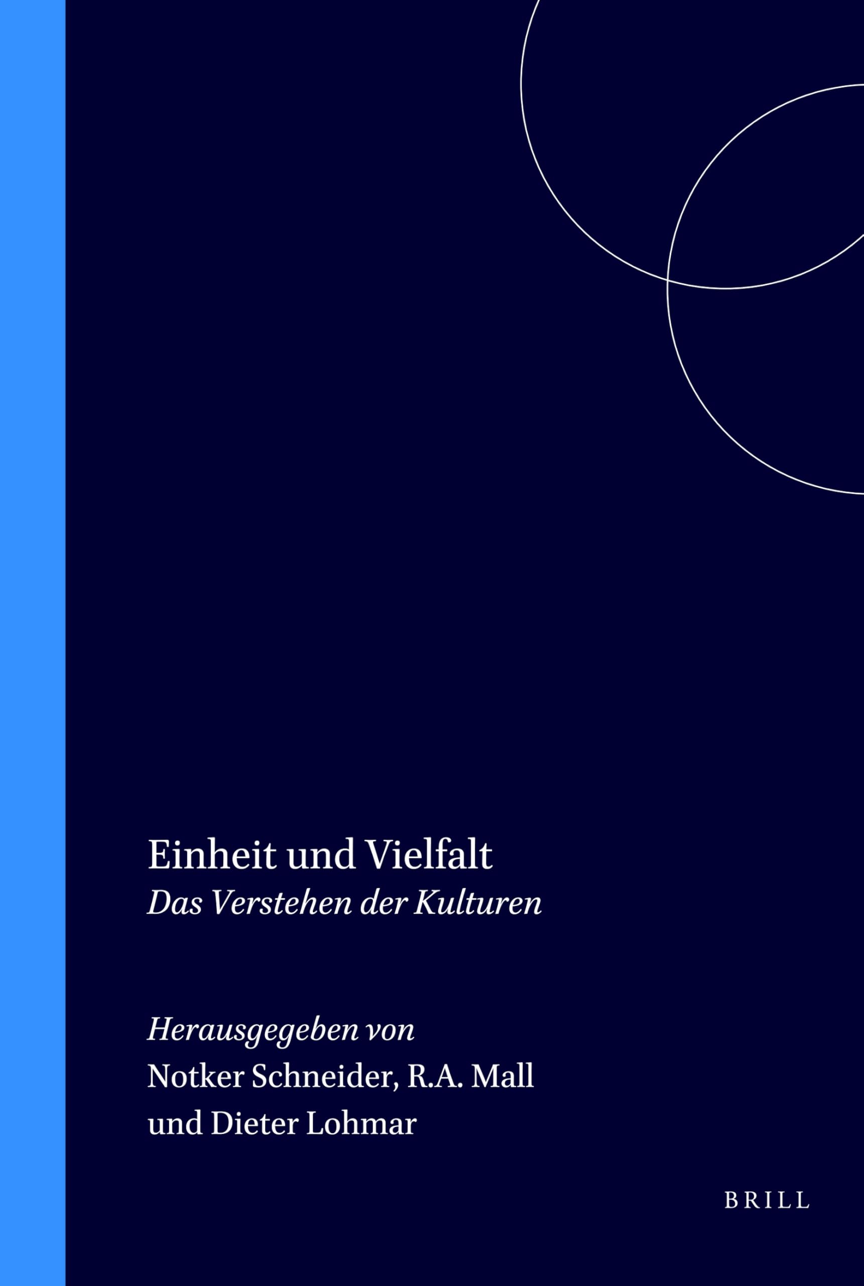 Einheit und Vielfalt: Das Verstehen der Kulturen (Studien Zur Interkulturellen Philosophie / Studies In Interc) Philosophy