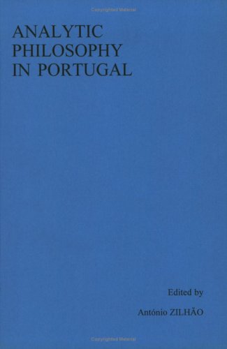 Analytic Philosophy in Portugal (Grazer Philosophische Studien, 56, Band 56) Philosophy