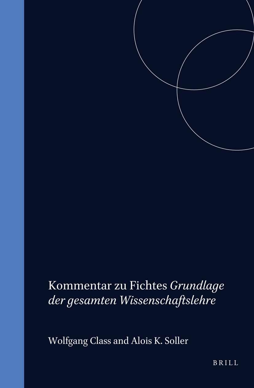 Kommentar zu Fichtes "Grundlage der gesamten Wissenschaftslehre" (Fichte-Studien, Supplementa) Philosophy
