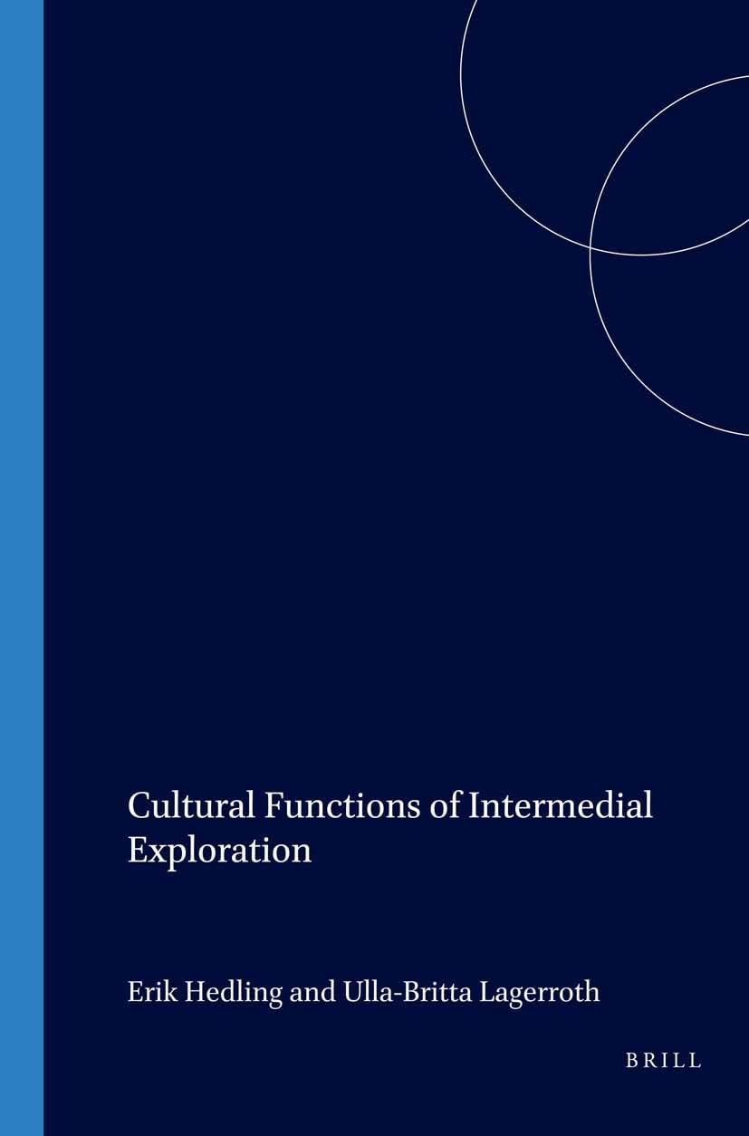 CULTURAL FUNCTIONS OF INTERMED (Internationale Forschungen Zur Allgemeinen Und Vergleichende, Band 62) Media & Communication