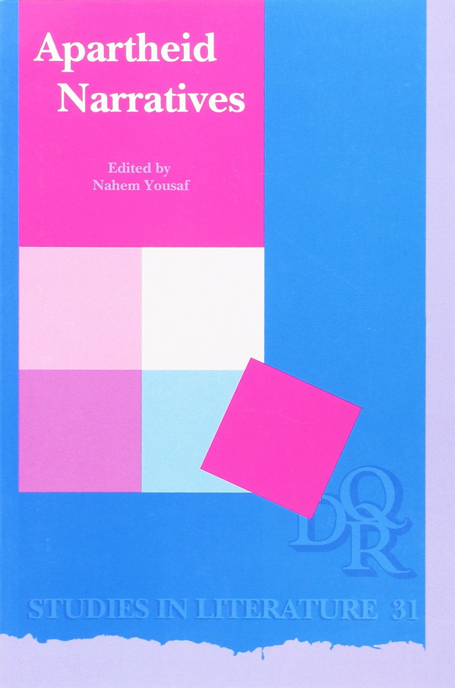 Apartheid Narratives (Dqr Studies in Literature, Band 31) Contemporary literature
