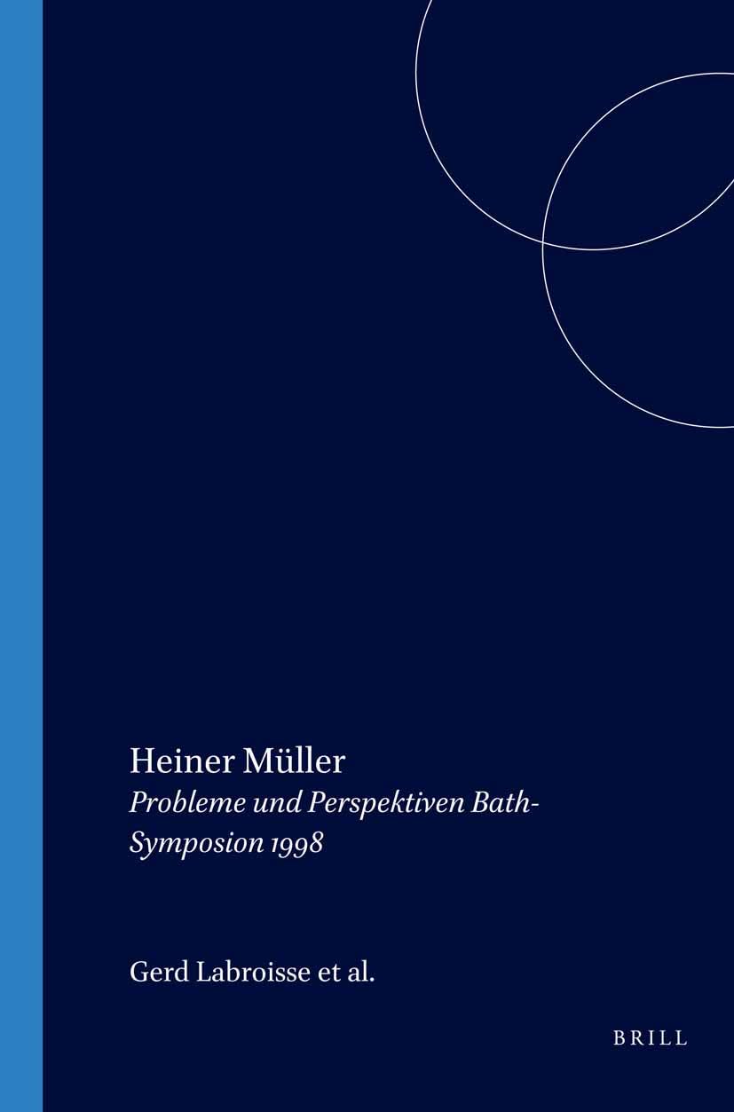 Heiner Müller: Probleme und Perspektiven. Bath-Symposion 1998 Books