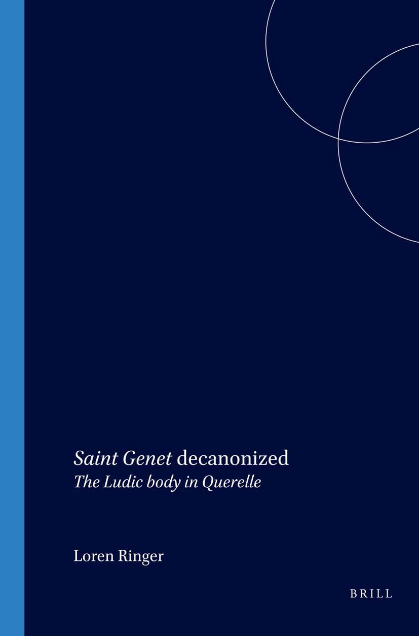 "Saint Genet" Decanonized: The Ludic Body in "Querelle" book