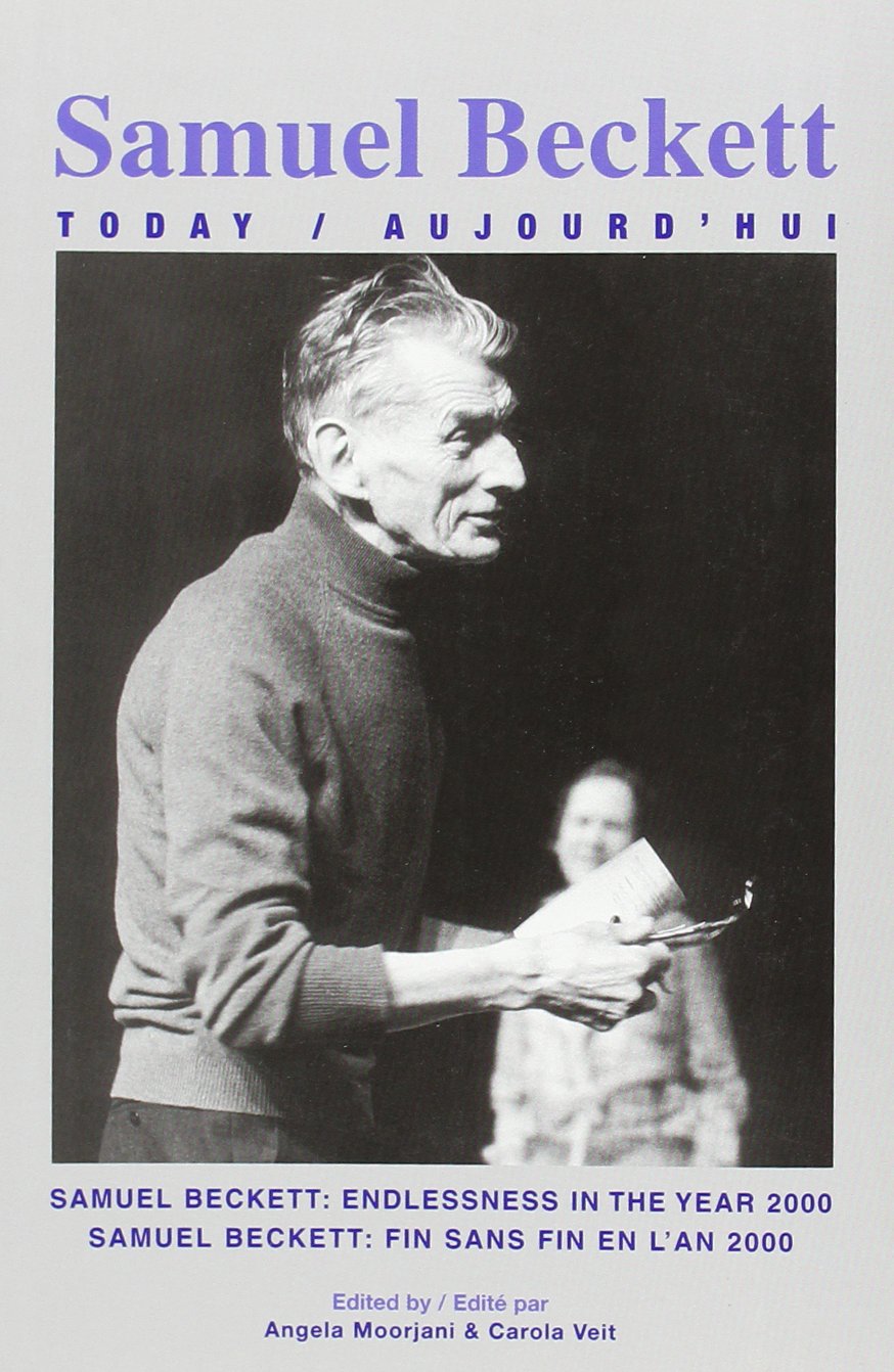 Samuel Beckett: Endlessness in the Year 2000 / Samuel Beckett: Fin Sans Fin En l'An 2000 Social Sciences