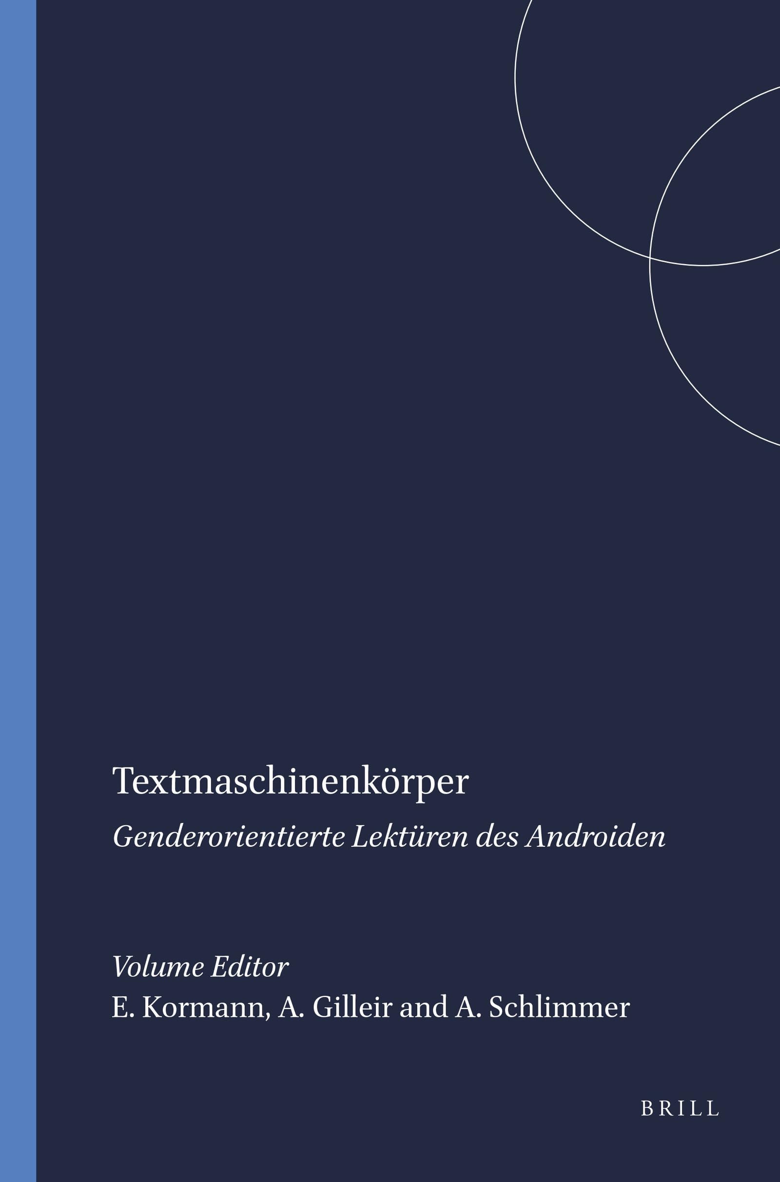 Textmaschinenkörper: Genderorientierte Lektüren des Androiden (Amsterdamer Beiträge Zur Neueren Germanistik, Band 59) Law