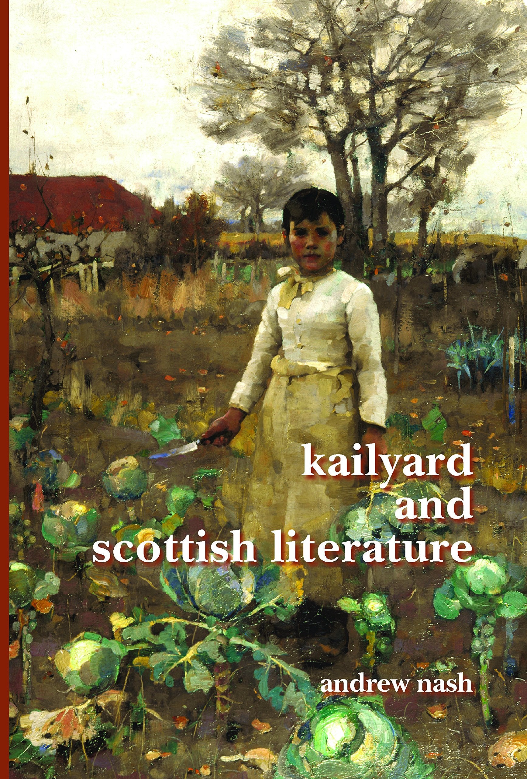 Kailyard and Scottish Literature (Scottish Cultural Review of Language and Literature, Band 8) Contemporary literature Books