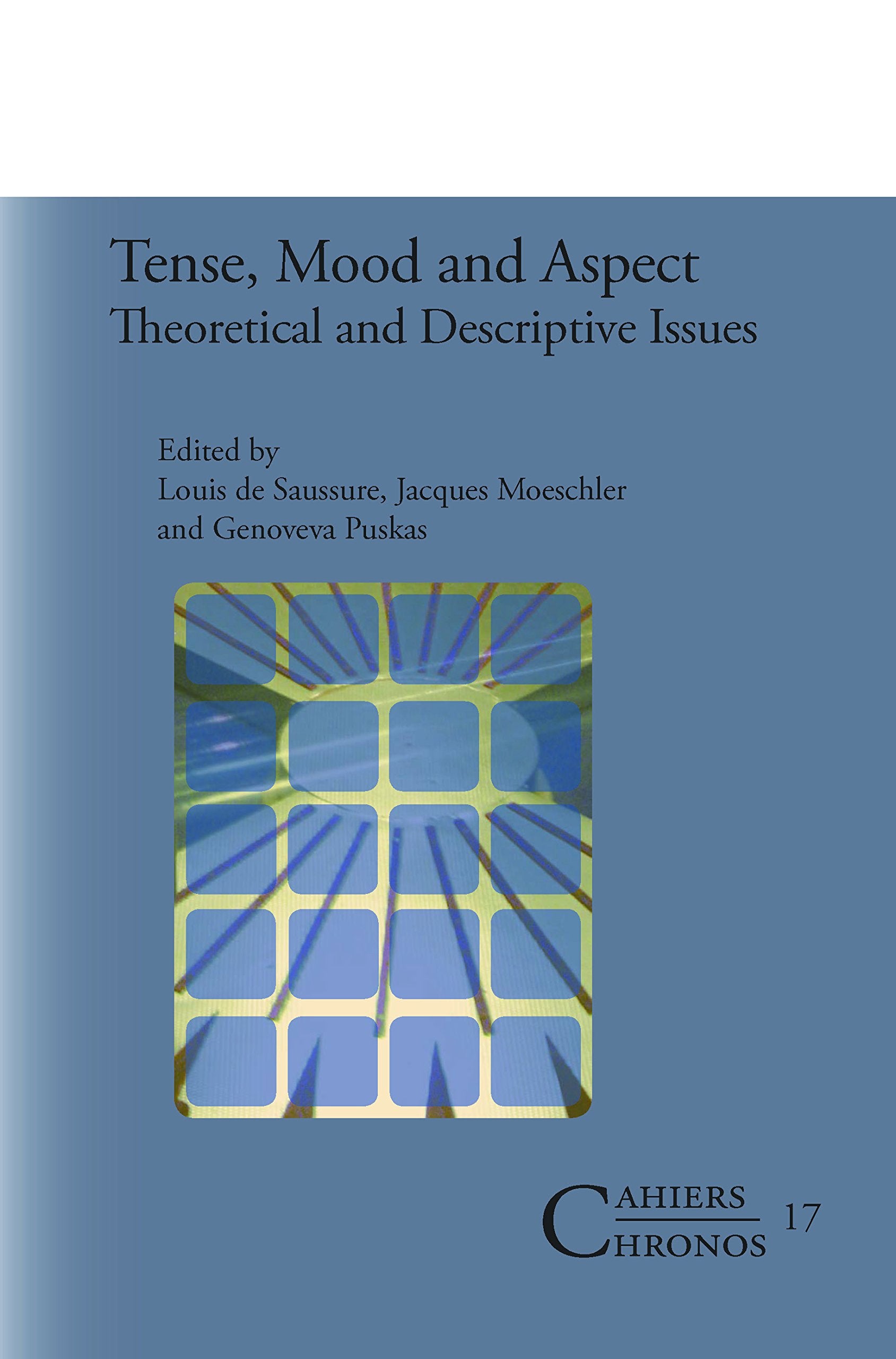 Tense, Mood and Aspect: Theoretical and Descriptive Issues (Cahiers Chronos, 17, Band 17) Social Sciences