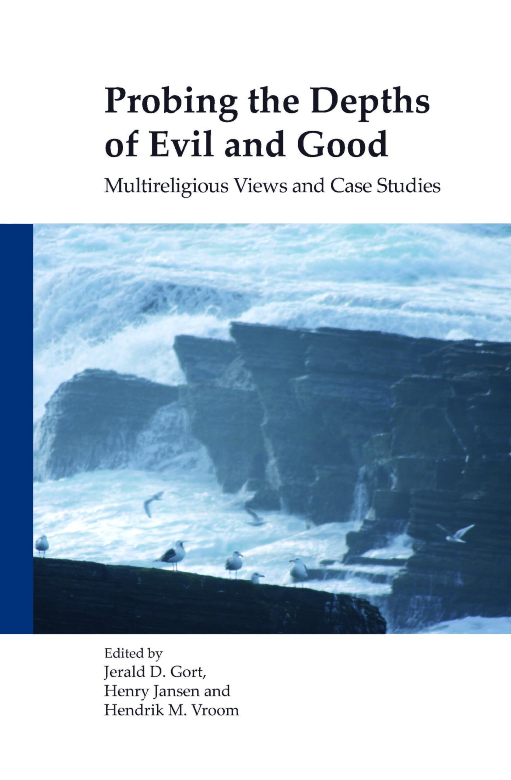 Probing the Depths of Evil and Good book