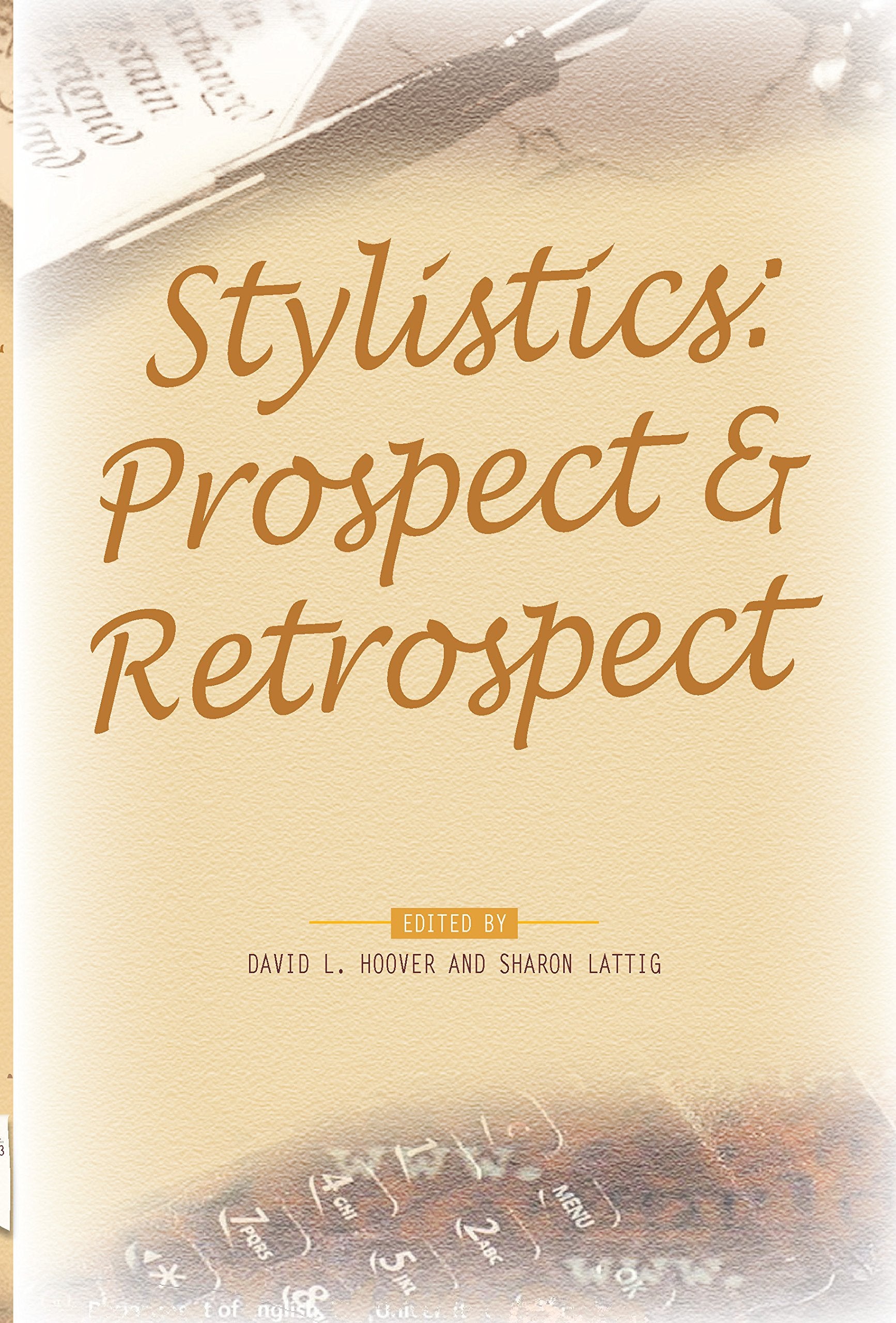 Stylistics: Prospect & Retrospect (PALA Papers, Band 3) Social Sciences