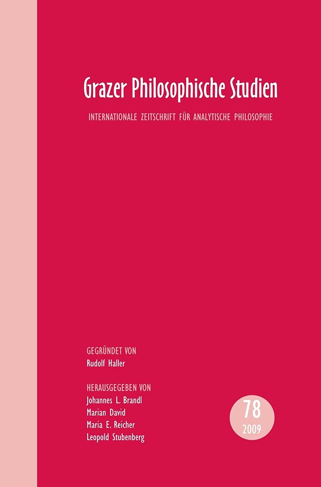 Grazer Philosophische Studien. Band 78.: Internationale Zeitschrift für Analytische Philosophie.: Internationale Zeitschrift Für Analytische ... (Grazer Philosophische Studien, 78, Band 78) Philosophy