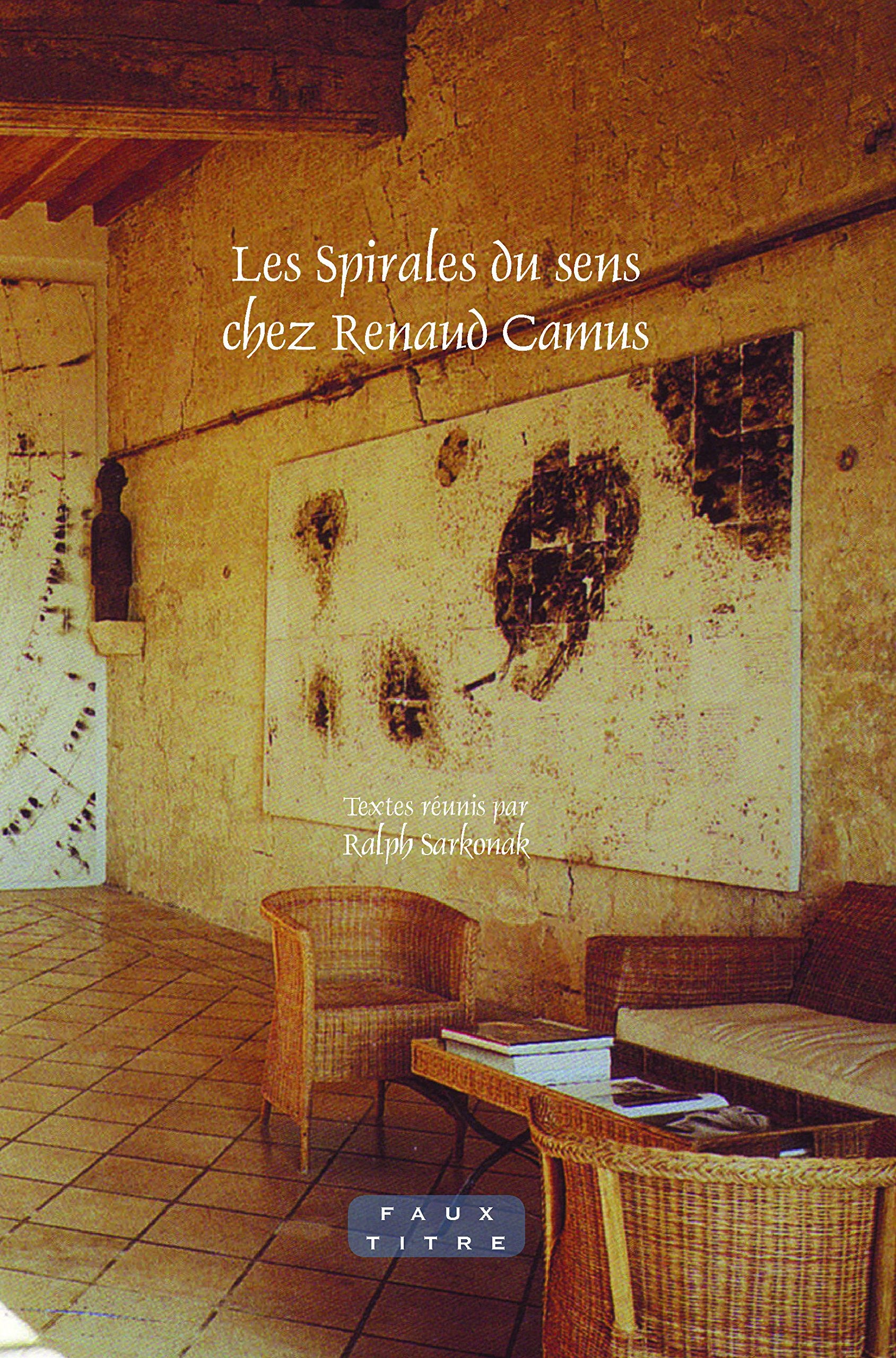 Les Spirales Du Sens Chez Renaud Camus book