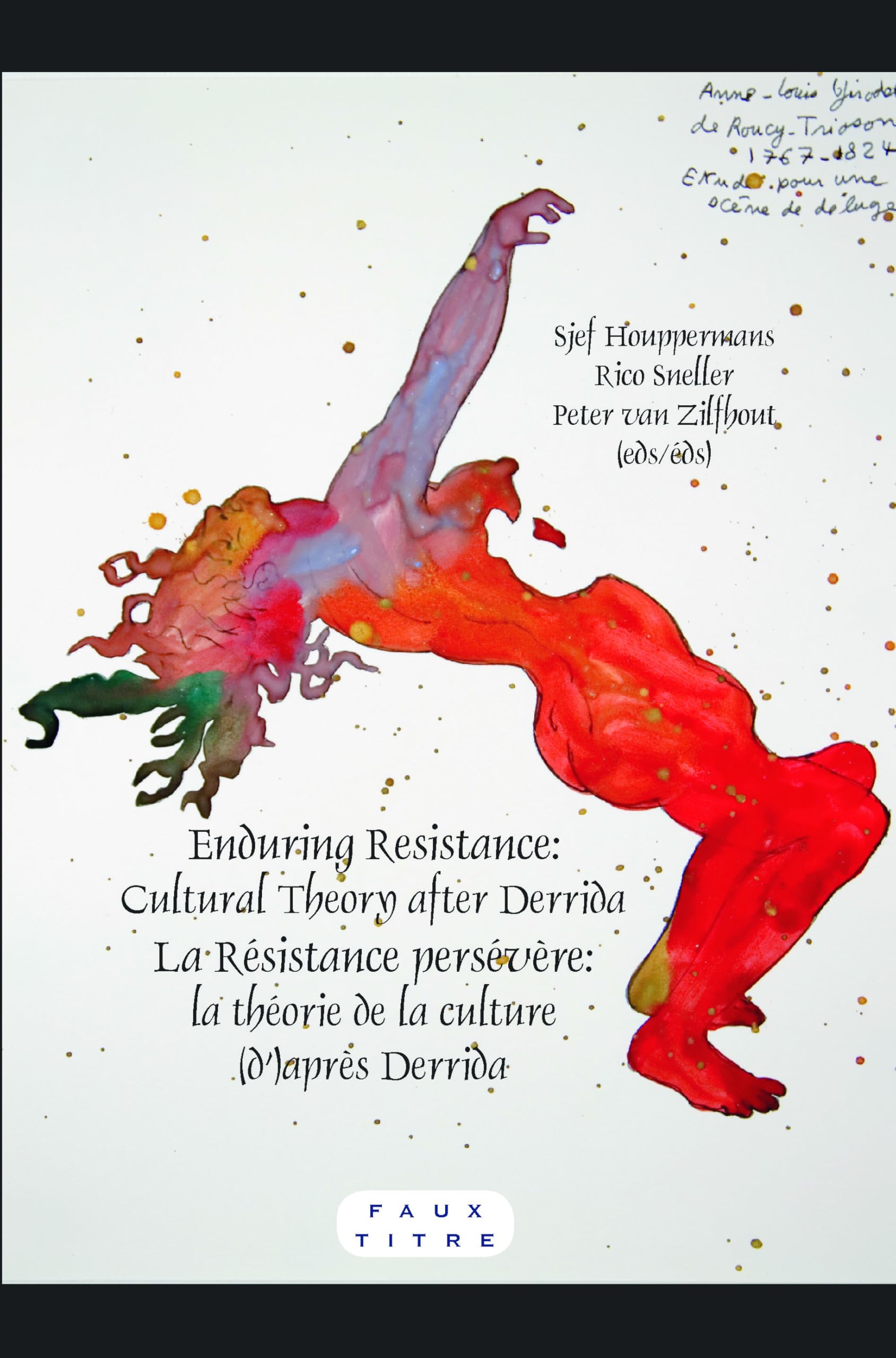 Enduring Resistance / La Resistance Persevere: Cultural Theory After Derrida / La Theorie De La Culture D'apres Derrida book