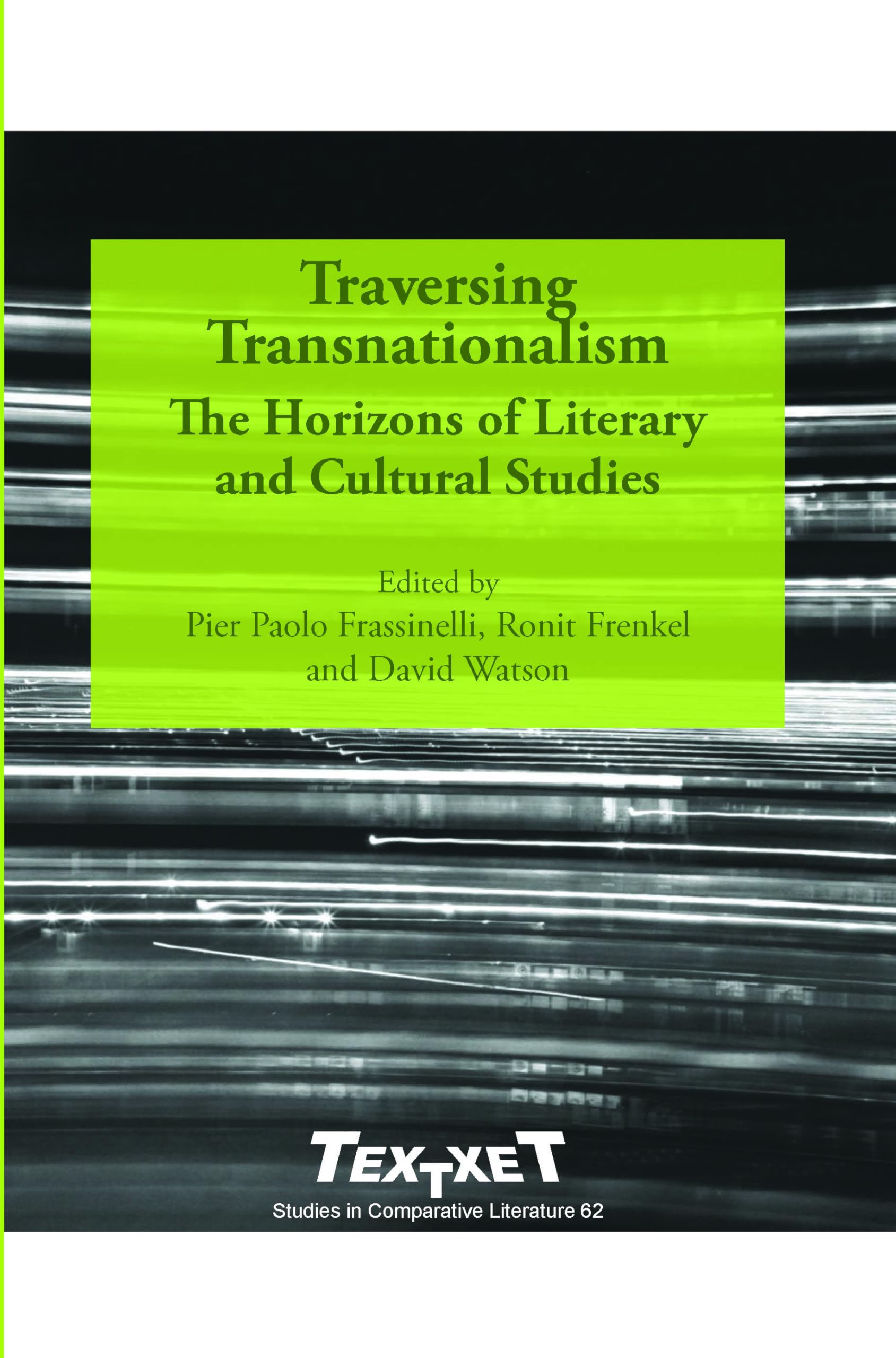 Traversing Transnationalism.: The Horizons of Literary and Cultural Studies. (Textxet. Studies in Comparative Literature, 62, Band 62) Social Sciences