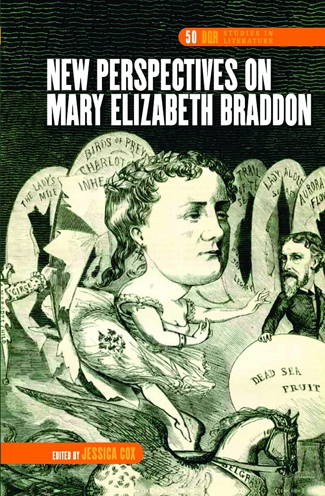 New Perspectives on Mary Elizabeth Braddon (Dqr Studies in Literature, 50, Band 50) Contemporary literature