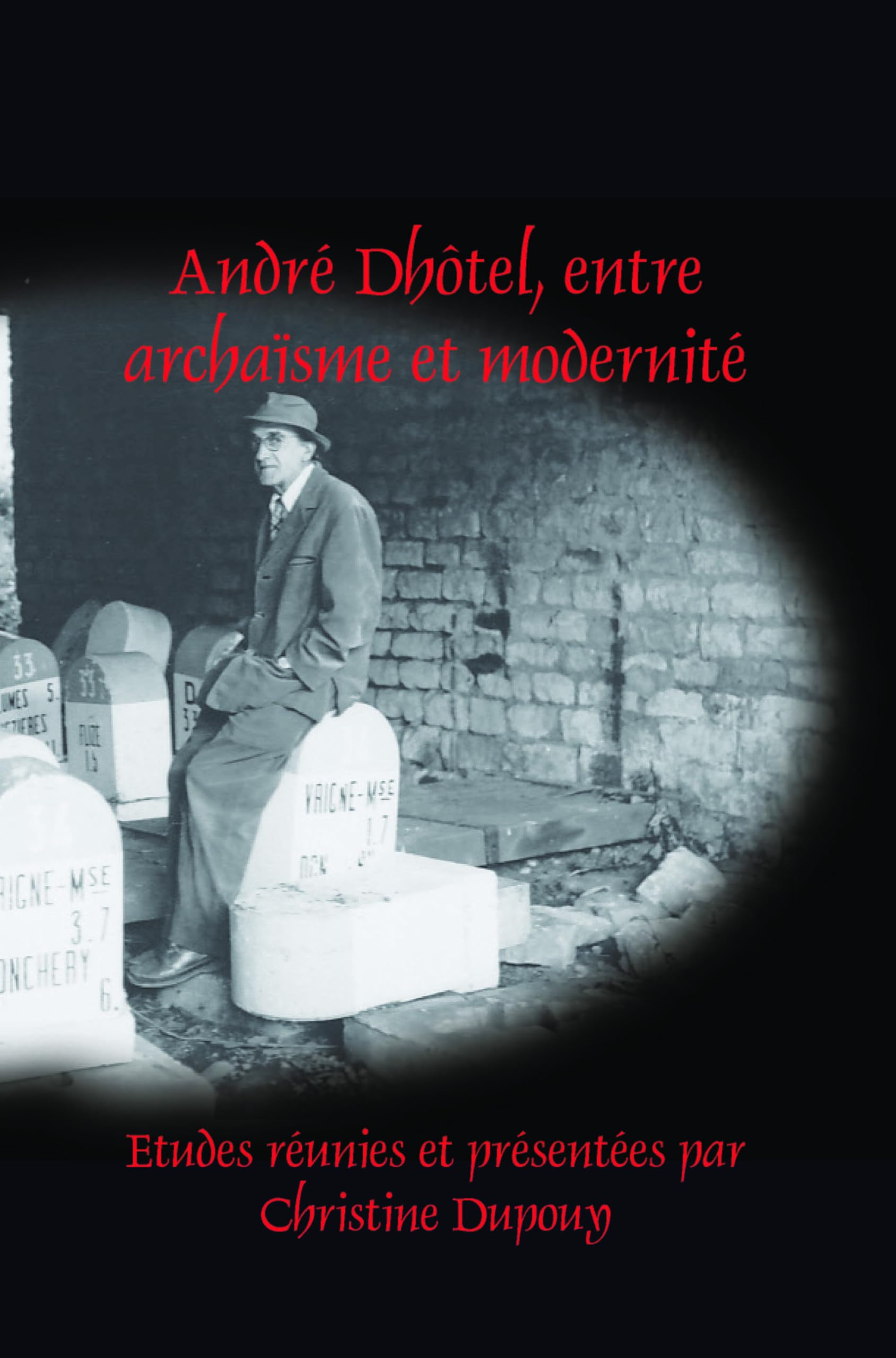 André Dhôtel, entre archaïsme et modernité book