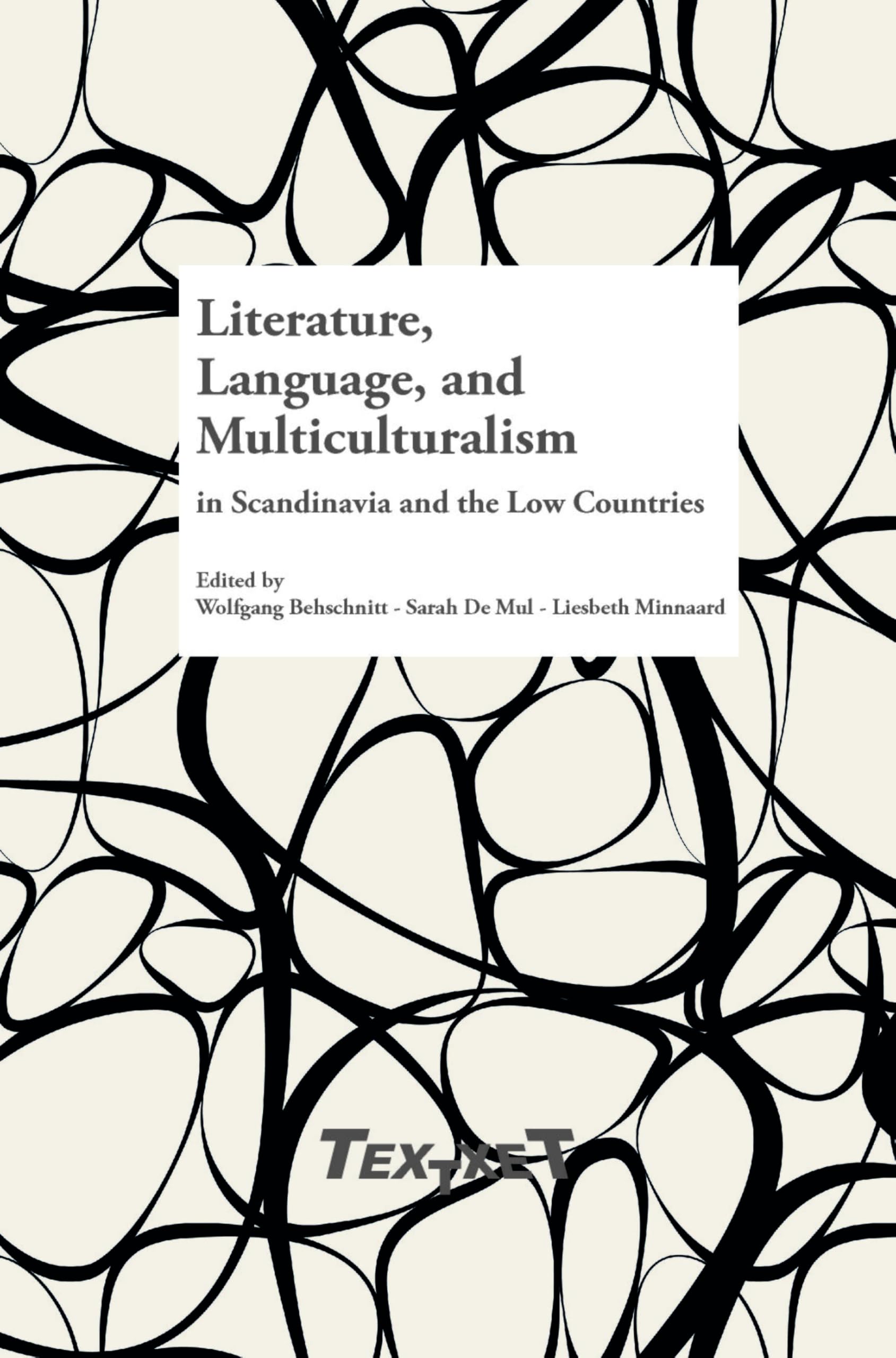 Literature, Language, and Multiculturalism in Scandinavia and the Low Countries Books