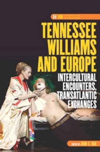 Tennessee Williams and Europe: Intercultural Encounters, Transatlantic Exchanges (Dqr Studies in Literature, 54, Band 54) Contemporary literature