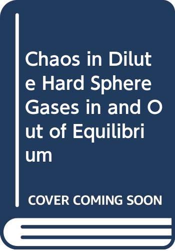 Chaos in Dilute Hard Sphere Gases in and Out of Equilibrium Natural Sciences