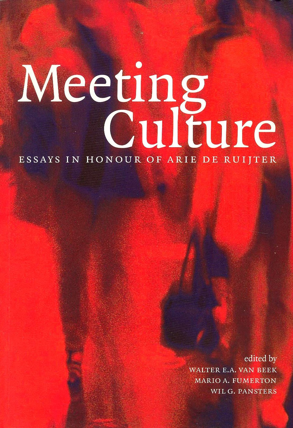 Meeting Culture: Essays in Honour of Arie de Ruijta General education