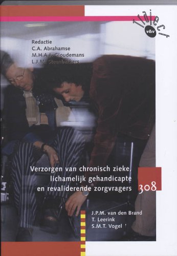 Verzorgen van chronisch zieke, lichamelijk gehandicapte en revaliderende zorgvragers 308 (Traject V&V) Books