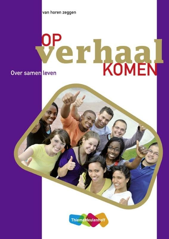 Op verhaal komen Leerwerkboek Ethiek voor bovenbouw vmbo T book
