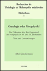 Ontologie Oder Metaphysik? Die Diskussion Uber Den Gegenstand Der Metaphysik Im 13. Und 14. Jahrhundert: Texte Und Untersuchungen Philosophy