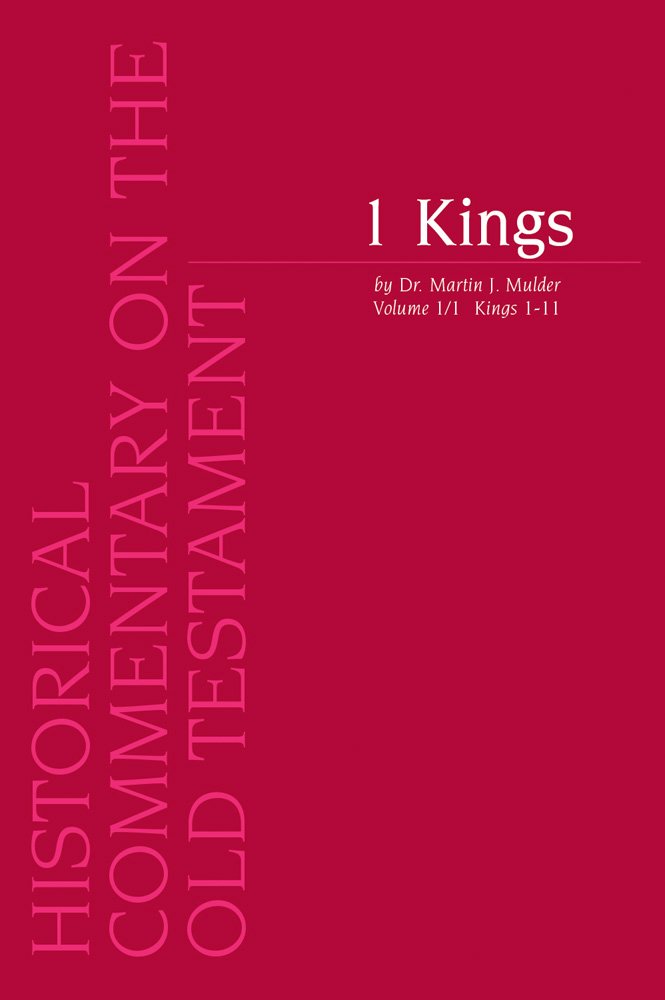 1 Kings: Volume 1/1 Kings 1 11 (Historical Commentary on the Old Testament, Band 0) Religion & Esotericism