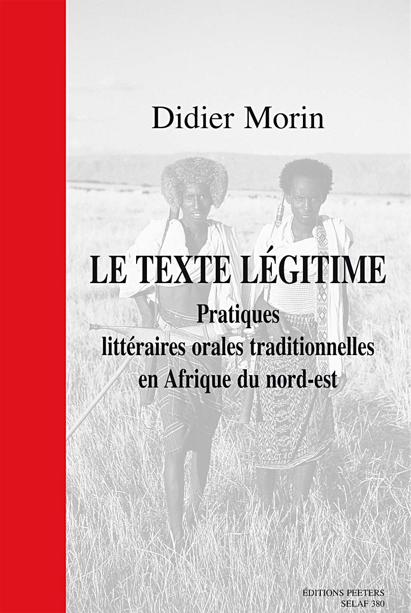 Le texte legitime pratiques litteraires orales traditionnelles en afrique du nord est book