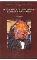 Entre Hindouisme Et Bouddhisme: La Religion Newar, Nepal book