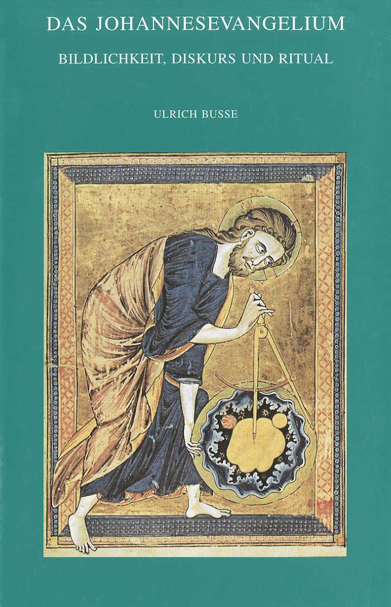 Das Johannesevangelium. Bildlichkeit, Diskurs Und Ritual: Mit Einer Bibliographie Uber Den Zeitraum 1986-1998 Religion & Esotericism