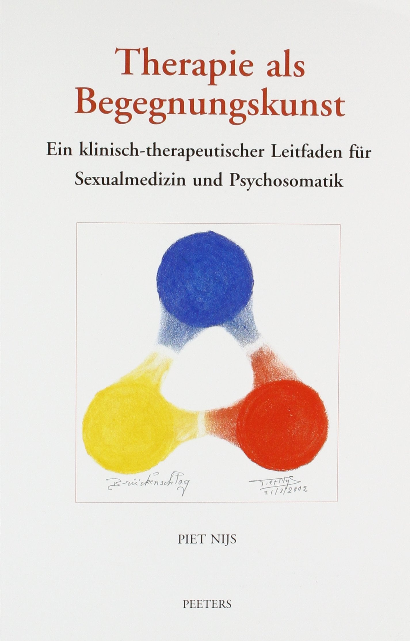 Therapie ALS Begegnungskunst: Ein Klinisch-Therapeutischer Leitfaden in Der Sexualmedizin Und Psychosomatik book