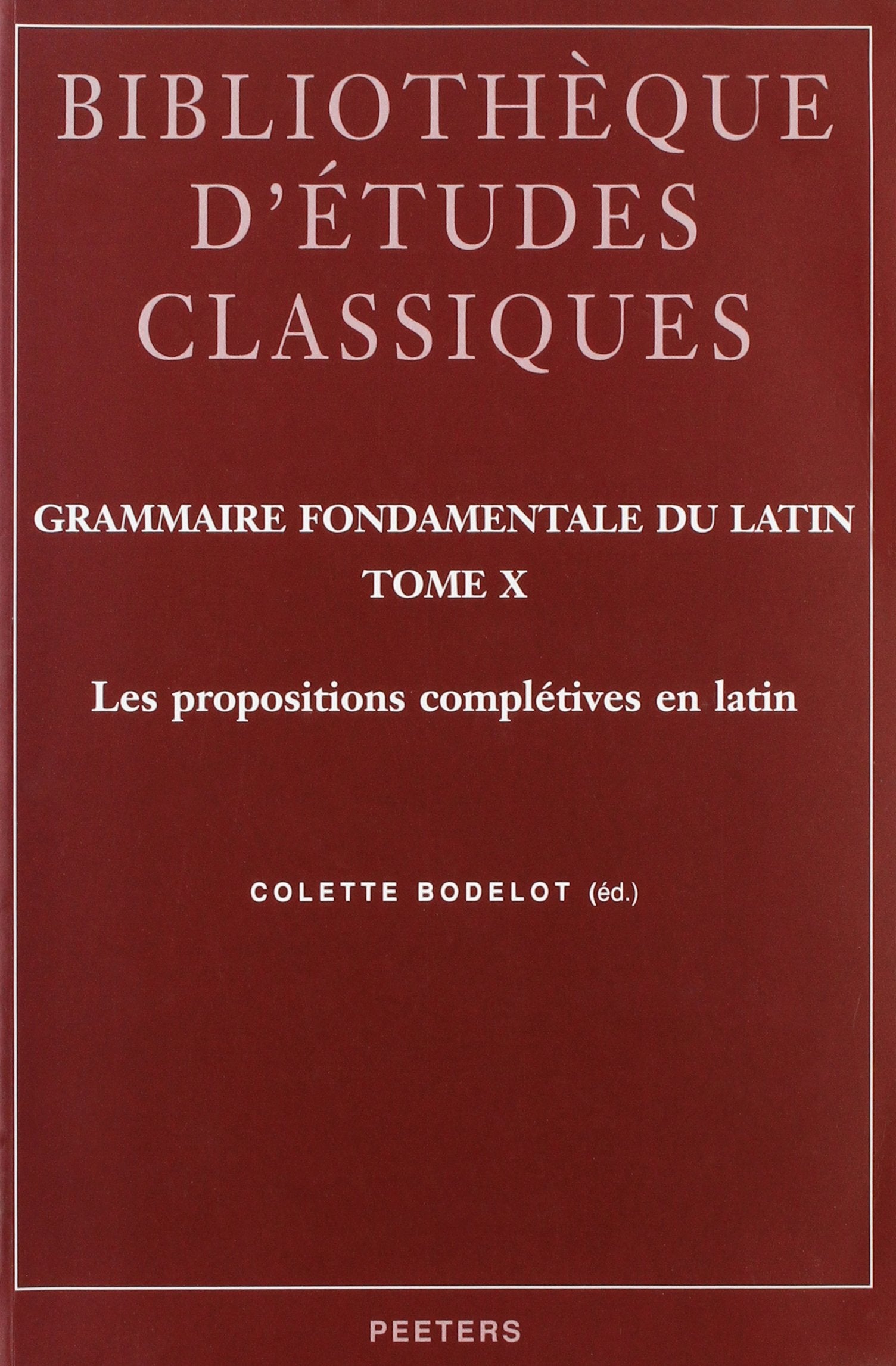 Grammaire fondamentale du Latin Tome X book