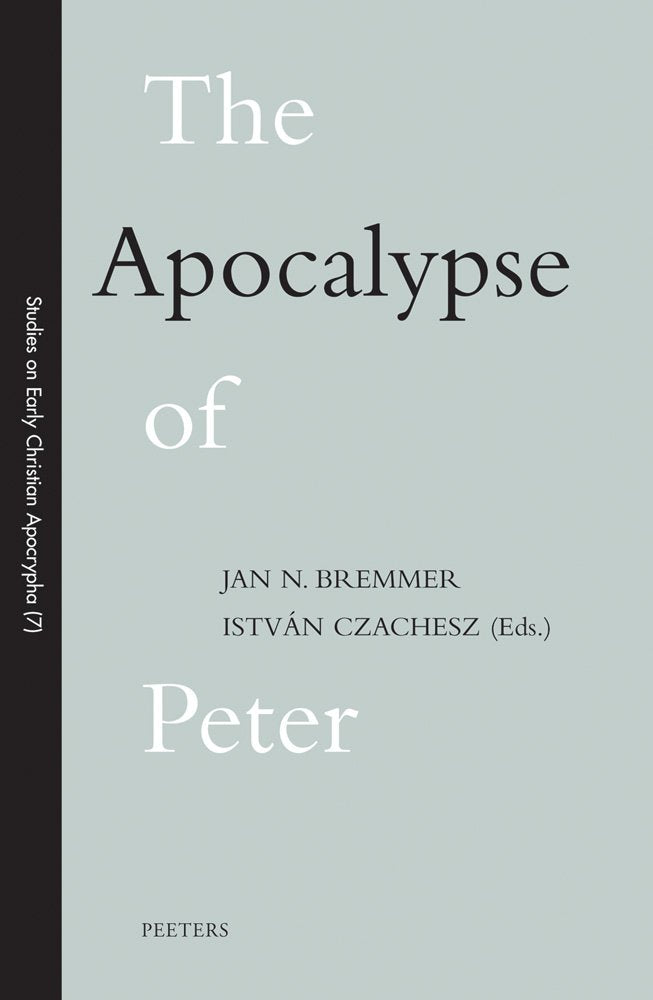 Apocalypse of Peter (Studies on Early Christian Apocrypha, 7, Band 7) Religion & Esotericism