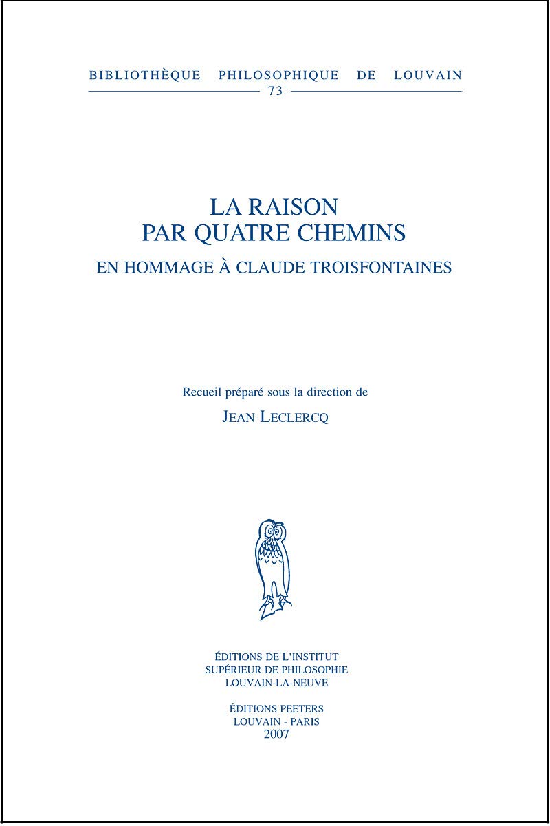 La raison par quatre chemins en hommage a claude troisfontaines book