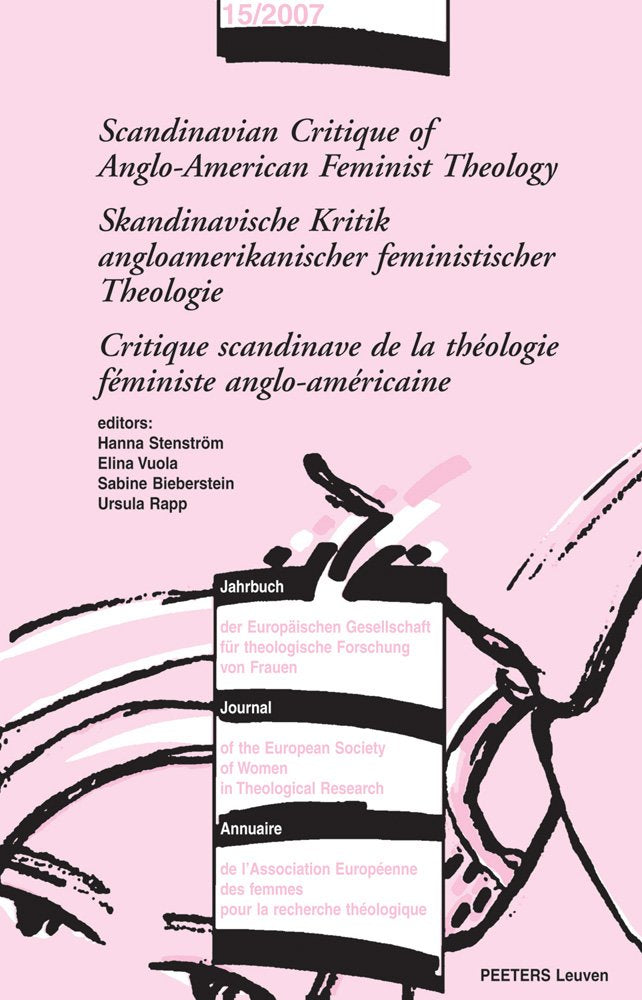 Scandinavian Critique of Anglo-American Feminist Theology (Journal of the European Society of Women in Theological Research, Band 15) Social Sciences