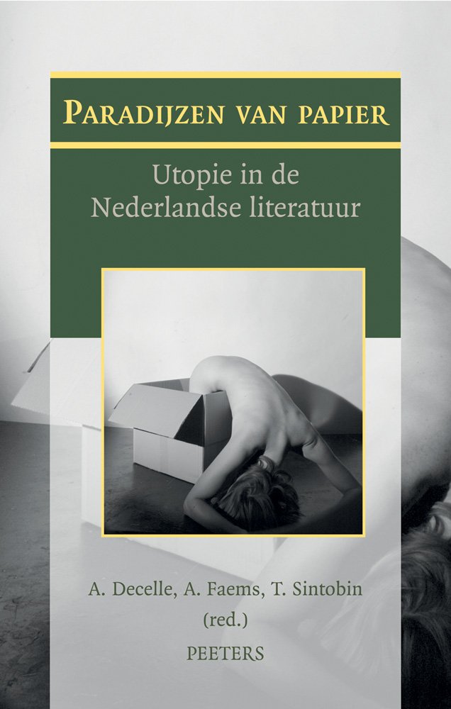 Paradijzen Van Papier: Utopie in De Nederlandse Literatuur Contemporary literature