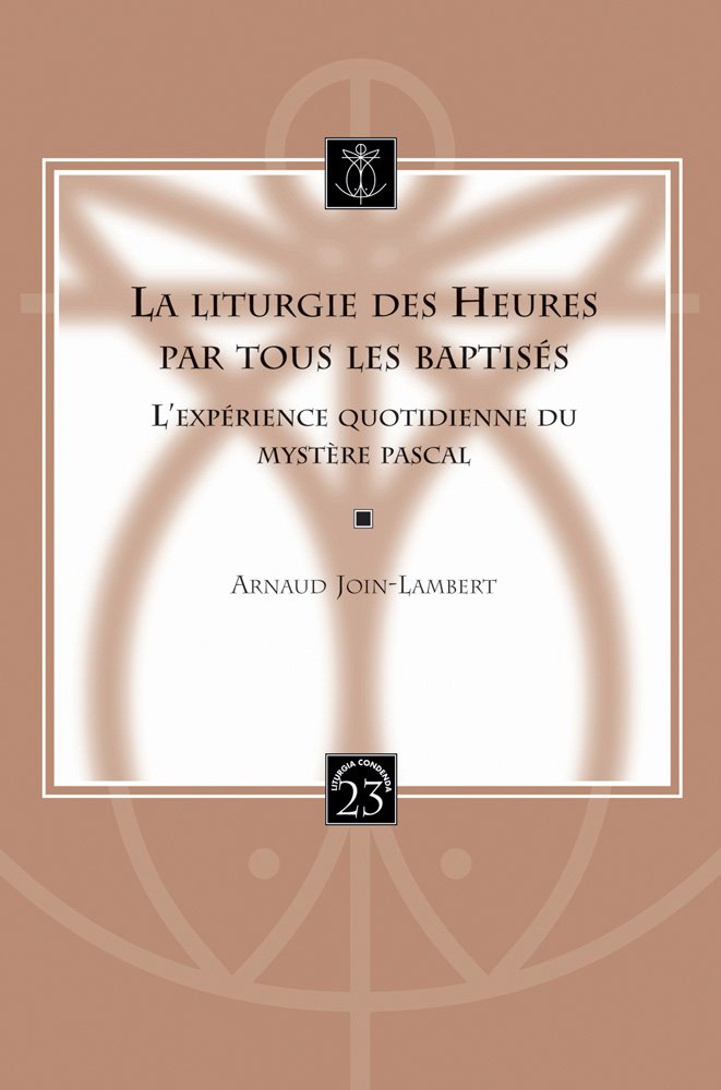 La Liturgie Des Heures Par Tous Les Baptises Religion & Esotericism
