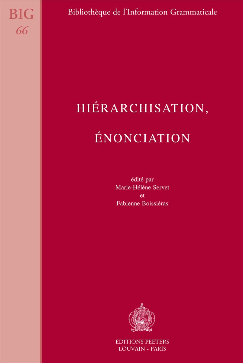 Hiérarchisation, énonciation (Bibliothèque de l’, 66) Books